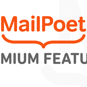 MailPoet Premium WordPress邮件订阅高级版