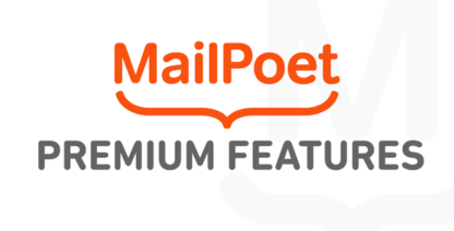 MailPoet Premium WordPress邮件订阅高级版