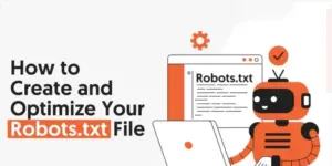 robots.txt文件设置指南：提升SEO与AI爬虫抓取效率的4个关键方法